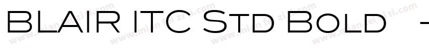 BLAIR ITC Std Bold转换字体转换